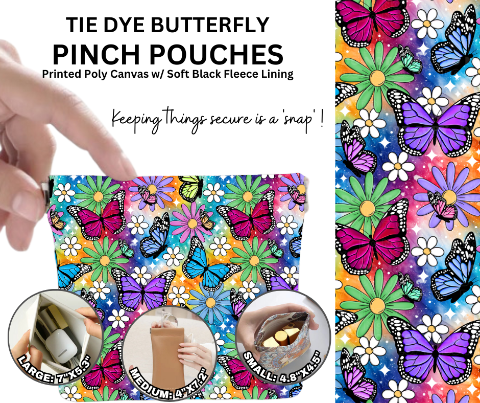 Preorder! Closes 12/5. ETA Feb. Tie Dye Butterfly Pinch Pouches in 3 Sizes