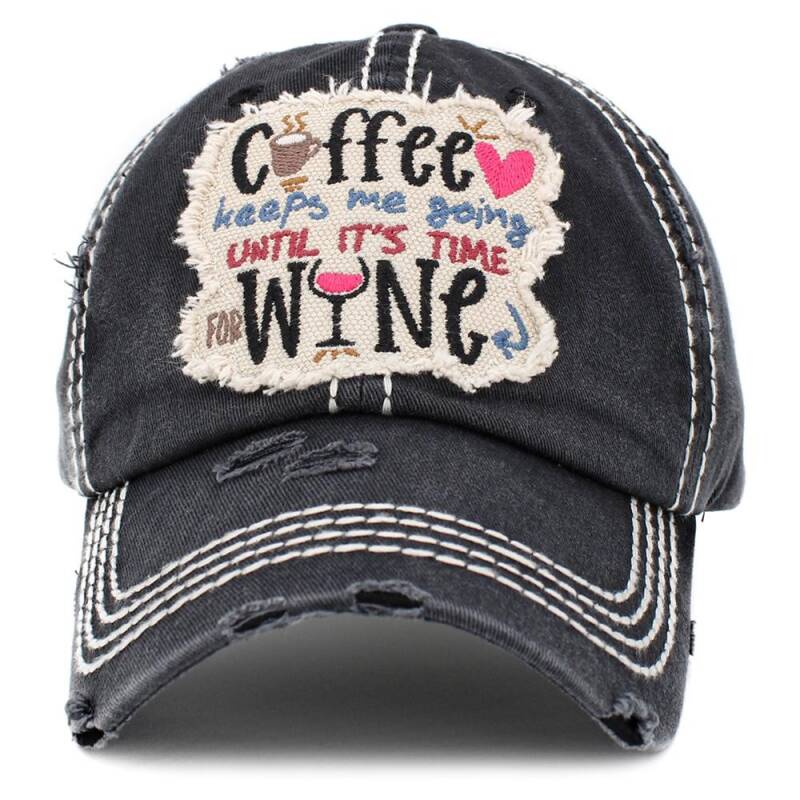 Coffee Keeps Me Going Until It's Time For Wine" Vintage Distressed Hat